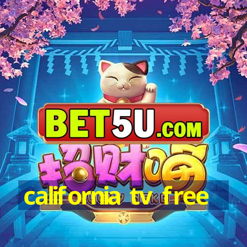 california tv free